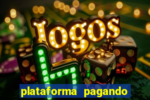 plataforma pagando fortune tiger